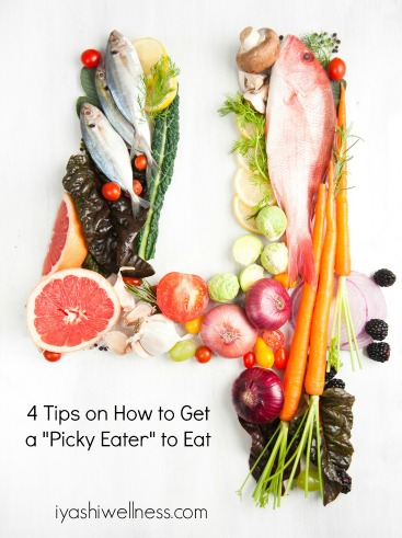 4 Tips On How To Get A “Picky Eater” To Eat
